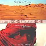 Heisse Sonne - kalter Mond. Tuaregnomaden in der Sahara by 