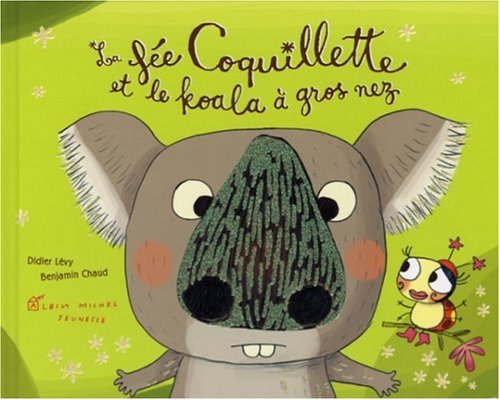 La  fée Coquillette et le koala à gros nez