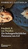 Image de Friedrich II. von Preußen: Ein kulturgeschichtliches Panorama von A-Z (Die Andere Bibliot
