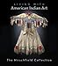 Living with American Indian Art: The Hirschfield Collection by Alan Hirschfield, Terry Winchell