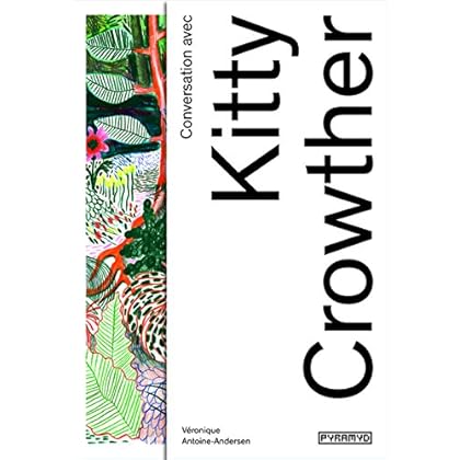 Conversation avec... Kitty Crowther Conversation avec... Kitty Crowther