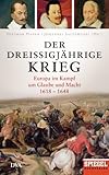 Image de Der Dreißigjährige Krieg: Europa im Kampf um Glaube und Macht, 1618-1648 - Ein SPIEGEL-B