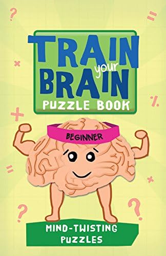Mind Twisting Puzzles, Beginner (Train Your Brain Puzzle Books)