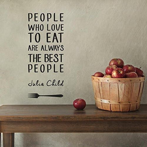 Julia Child "People who love to eat..." Wallstickers Vinyl Wall Stickers Decals
