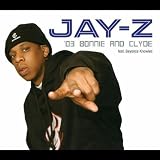 '03 Bonnie And Clyde by Jay-Z - Jay-Z