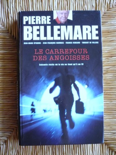 couverture de : Le carrefour des angoisses