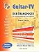 Guitar-TV: Der Transposer - Transponieren, Komponieren, Akkorde finden.: Inkl. 1 Transposer im Buch! by 