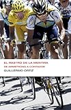 Image de El rastro de la mentira (Colección Endebate): De Armstrong a Contador