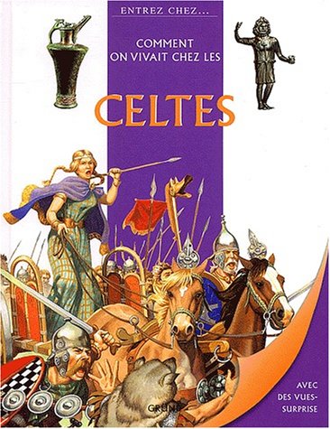 Comment on vivaient chez les celtes