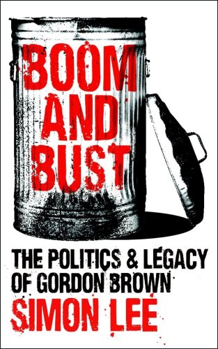 Download Boom and Bust: The Politics and Legacy of Gordon Brown Download Boom and Bust: The Politics and Legacy of Gordon Brown