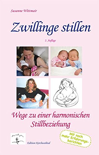 Preisvergleich Produktbild Zwillinge stillen: Wege zu einer harmonischen Stillbeziehung