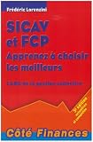 Image de SICAV et FCP Apprenez à choisir les meilleurs : L'ABC de la gestion collective