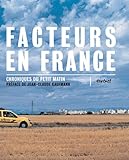 Facteurs en France,  Chroniques du petit matin