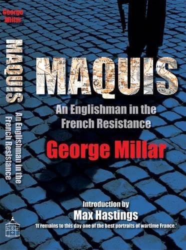 Maquis: An Englishman in the French Resistance
