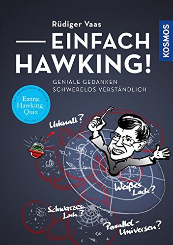 Download Einfach Hawking!: Geniale Gedanken schwerelos verständlich Download Einfach Hawking!: Geniale Gedanken schwerelos verständlich