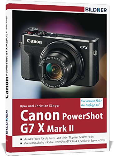 Download Canon PowerShot G7X Mark II - Für bessere Fotos von Anfang an!: Das Kamerahandbuch für den praktischen Einsatz Download Canon PowerShot G7X Mark II - Für bessere Fotos von Anfang an!: Das Kamerahandbuch für den praktischen Einsatz