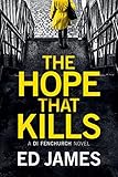 Image de The Hope That Kills (A DI Fenchurch Novel Book 1) (English Edition)