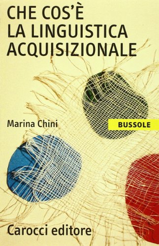 Che cos'è la linguistica acquisizionale Che cos'è la linguistica acquisizionale
