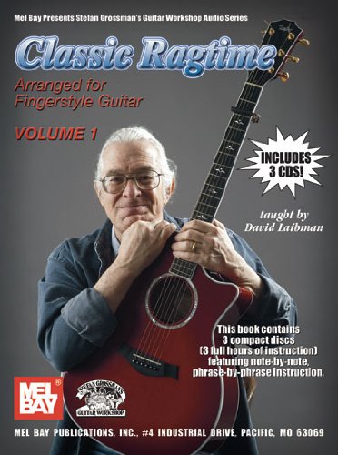Classic Ragtime, Volume 1 [With 3 CDs] (Mel Bay Presents Stefan Grossman's Guitar Workshop Audio Series)