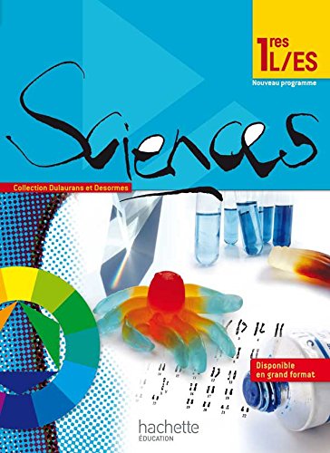 Sciences 1res ES/LLivre élève Format compactEdition 2011 (Enseignement scientifique)
