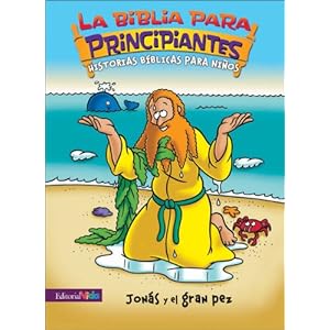 Jonas y el Gran Pez (Biblia Para Principiantes)