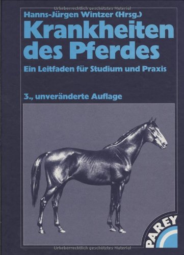 Download Krankheiten des Pferdes: Ein Leitfaden für Studium und Praxis Download Krankheiten des Pferdes: Ein Leitfaden für Studium und Praxis