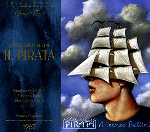 Bellini : Il pirata. Caballe, Cappuccilli, Capuana.