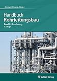 Image de Handbuch Rohrleitungsbau: Band 2: Berechnung