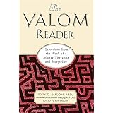 Yalom Reader: Selections From The Work Of A Master Therapist And Storyteller
