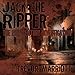 Jack the Ripper: The 21st-Century Investigation by 