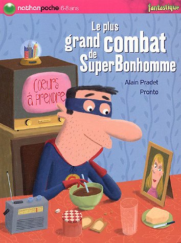 Plus grand combat de Super Bonhomme (Le)