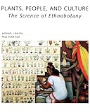 Image de Plants, People, and Culture: The Science of Ethnobotany (English Edition)