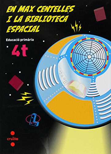 En max centelles i la biblioteca espacial 4t educació primària