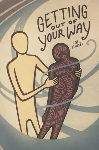 Getting Out of Your Way.