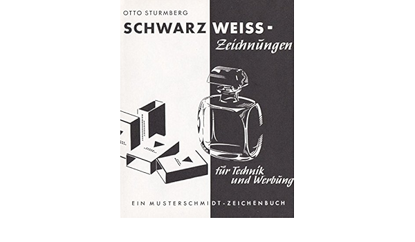 Schwarz Weiss Zeichnungen Musterschmidt Studio Und Zeichenbucher Amazon De Sturmberg Otto Bucher