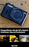canon powershot g7 x mark ii sample  Fotografieren mit der Canon G7 x Mark II: Einstellungen, Tipps und Praxisbeispiele