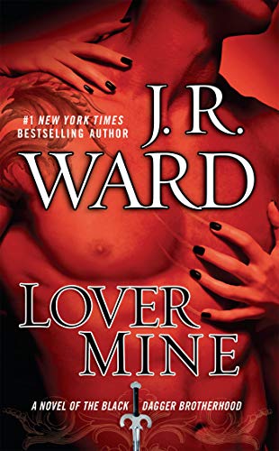 Lover Mine (Black Dagger Brotherhood, Book 8) livre