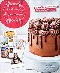Il Etait Une Fois La Patisserie Huet Gomez Christelle Guedes Valery Amazon De Books