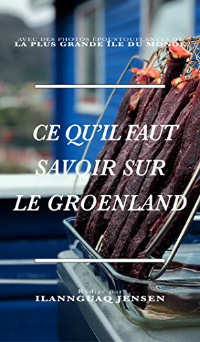 Book's Cover of Ce qu'il faut savoir sur le Groenland
