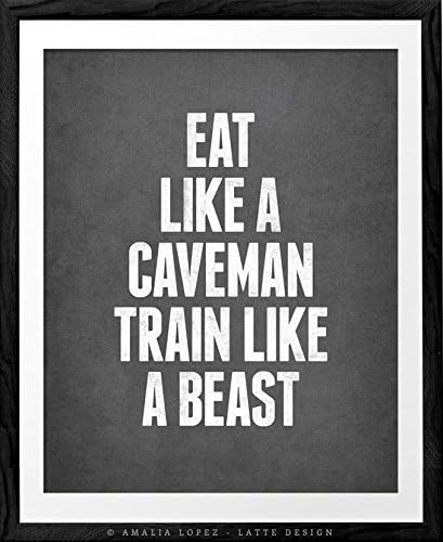 Eat like a caveman train like a beast print by Latte Design. Paleo print gym print fitness print (Unframed)