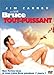 Bruce tout-puissant