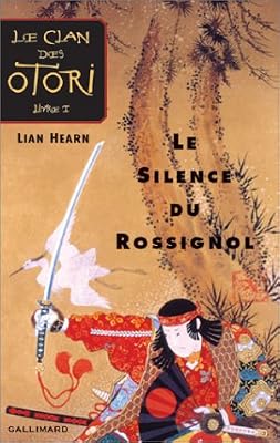 GALLIMARD JEUNE Le Clan des Otori, tome 1 : Le Silence du rossignol
