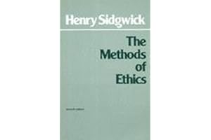 Methods of Ethics (Hackett Classics)