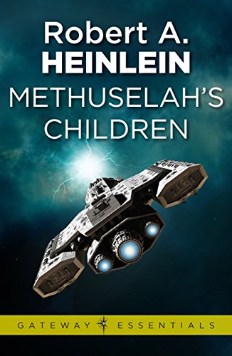 Methuselah's Children (Gateway Essentials) (English Edition)