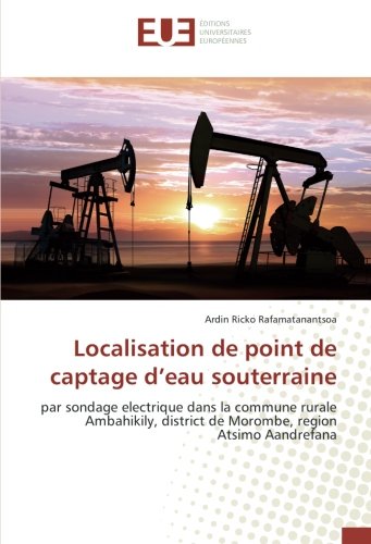 Localisation de point de captage d'eau souterraine: par sondage electrique dans la commune rurale Ambahikily, district de Morombe, region Atsimo Aandrefana