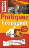 Image de PRATIQUEZ L'ESPAGNOL EN 40 LECONS (ancienne édition)