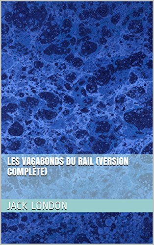 Couverture du livre de Les Vagabonds du Rail (version complète)