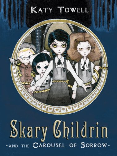 Télécharger Skary Childrin and the Carousel of Sorrow (English Edition) PDF