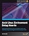 Arch Linux Environment Setup How-To (English Edition) by