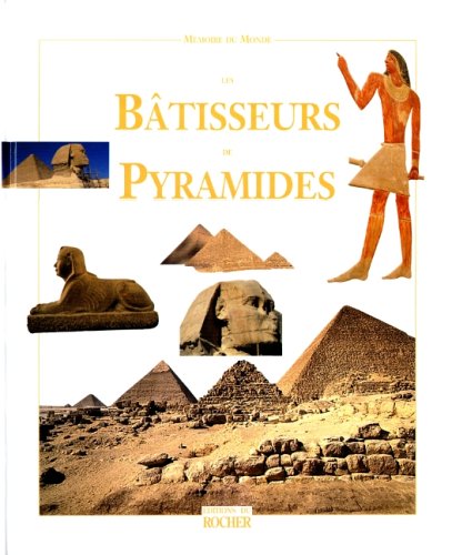 Les  Bâtisseurs de pyramides